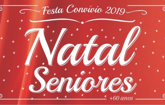 “Natal Seniores” com inscrições abertas até ao dia 16 de dezembro
