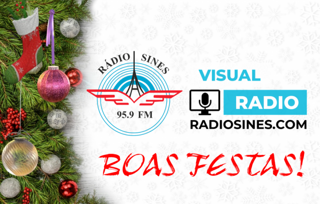 A Rádio Sines deseja-lhe Boas Festas