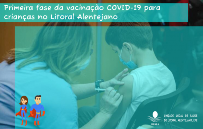 Litoral Alentejano conta com 911 crianças vacinadas conta a Covid-19