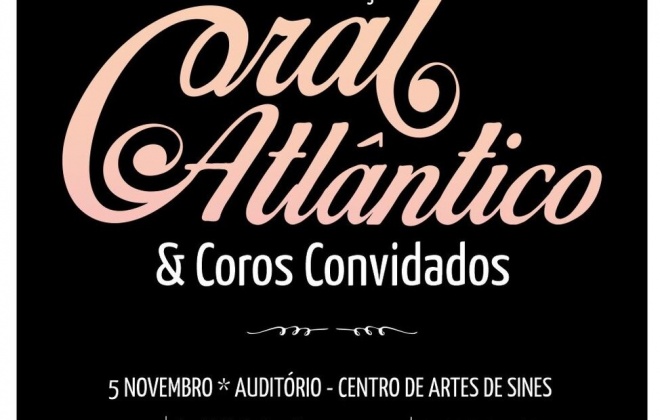 Centro de Artes de Sines recebe espetáculo Coral Atlântico & Coros Convidados