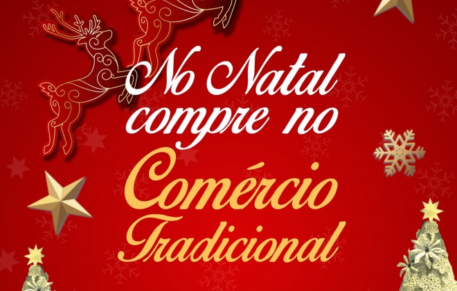 Câmara Municipal de Santiago do Cacém realiza campanha "No Natal compre no Comércio Tradicional”