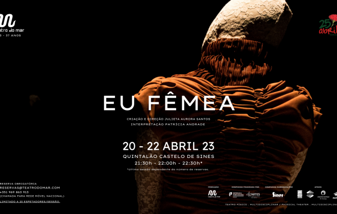 Teatro do Mar apresenta “Eu Fêmea” a partir de hoje no Castelo de Sines