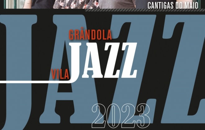 Grândola, Vila Jazz apresenta  Cantigas do Maio