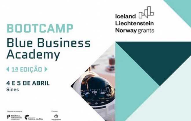 Sines vai receber nos dias 4 e 5 de abril a primeira edição do Bootcamp 'Blue Business Academy