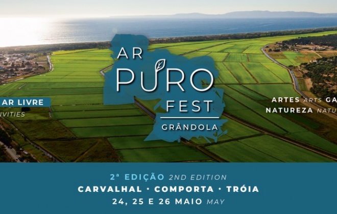 Carvalhal, Comporta e Tróia acolhem a segunda edição da Ar Puro Fest 24 a 26 de maio