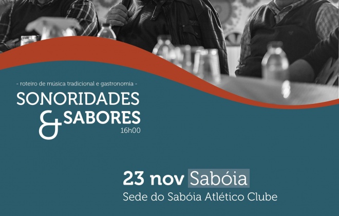 Aldeia de Sabóia recebe o  roteiro Sonoridades & Sabores neste sábado dia 23 de novembro