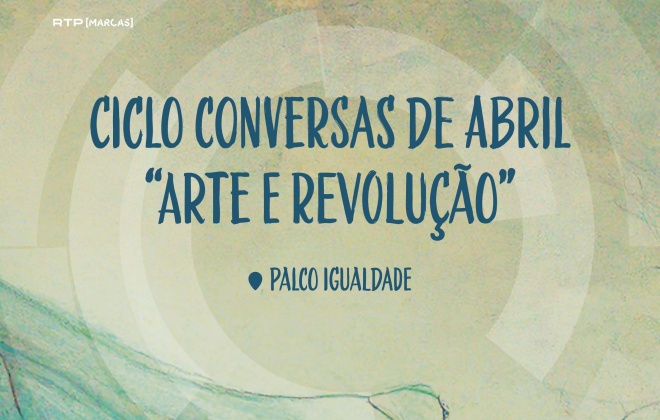 Município de Odemira promove Ciclo de Conversas de Abril “Arte e Revolução”