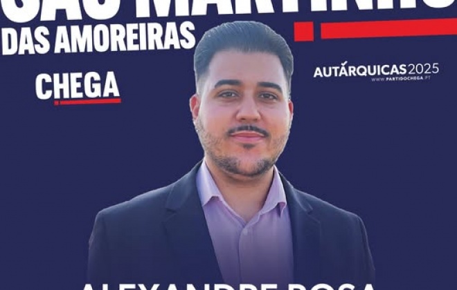 CHEGA candidata Alexandre Rosa à presidencia da Junta de Freguesia de São Martinho das Amoreiras