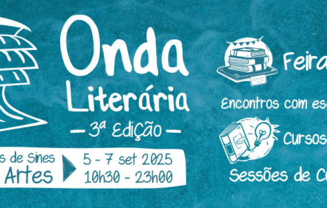 Sines recebe a terceira edição da iniciativa Onda Literária de 5 a 7 de setembro de 2025