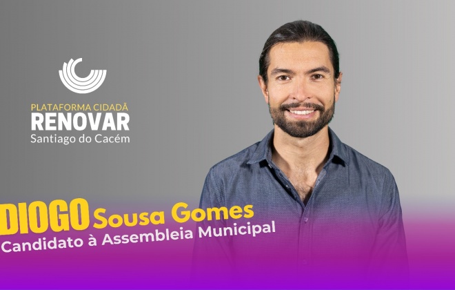 Diogo Sousa Gomes é o candidato do RENOVAR à presidência da Assembleia Municipal de Santiago do Cacém